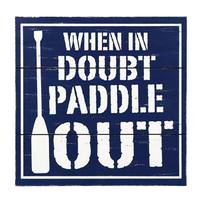 View 12" x 12" When In Doubt Paddle Out Wall Decor